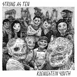 Strong As Ten : Konigstein Youth - Strong as Ten